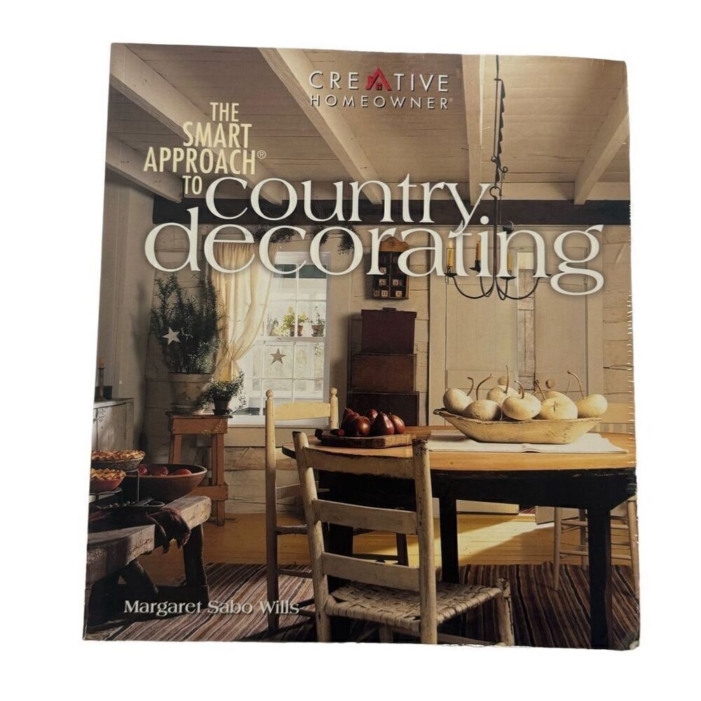 The Smart Approach to Country Decorating Paperback Margaret Sabo 2001, Paperback